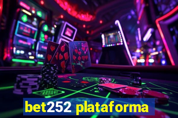 bet252 plataforma